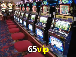 Descubra o Programa VIP da 65vip: Vantagens Exclusivas para Jogadores