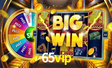 Descubra o Programa VIP da 65vip: Vantagens Exclusivas para Jogadores